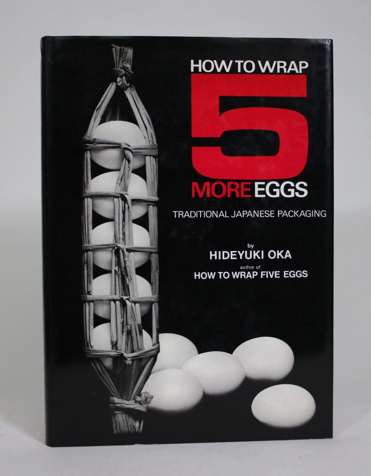 How to Wrap Five More Eggs: Traditional Japanese Packaging by Hideyuki Oka  on Minotavros Books