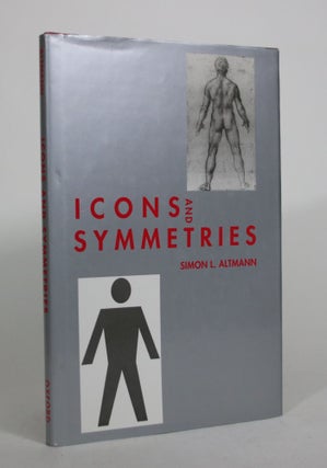 Item #008641 Icons and Symmetries. Simon L. Altmann