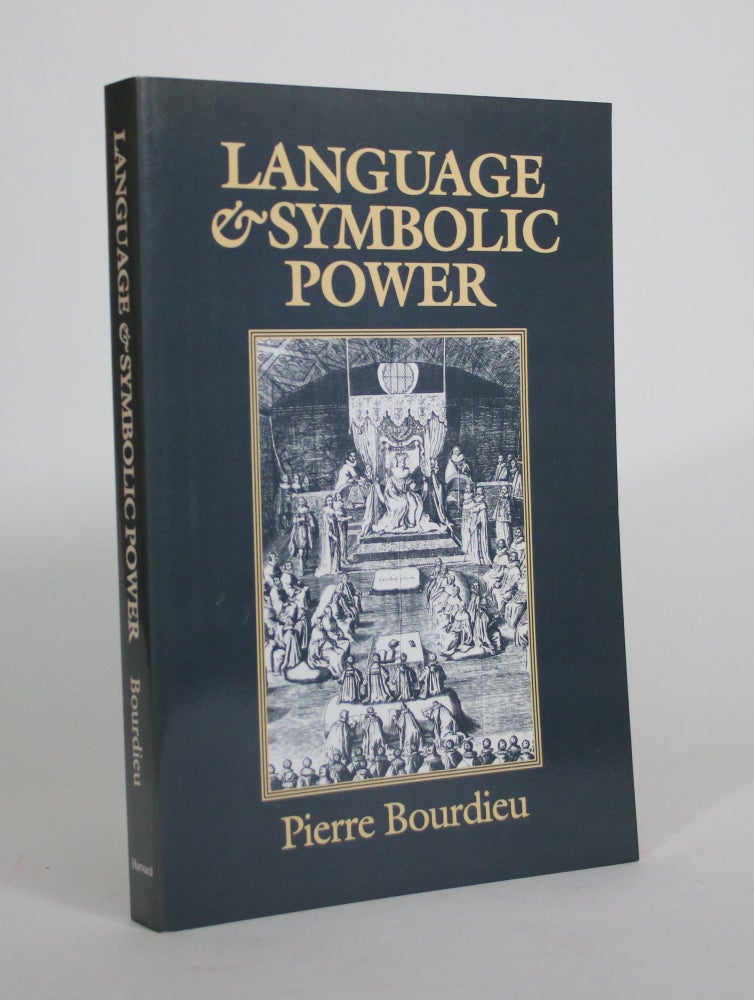 Item #008642 Language and Symbolic Power. Pierre Bourdieu, John B. Thompson.