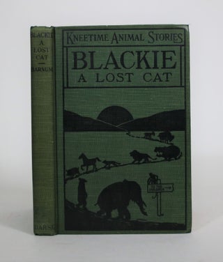Item #008645 Blackie, A Lost Cat: Her Many Adventures. Richard Barnum