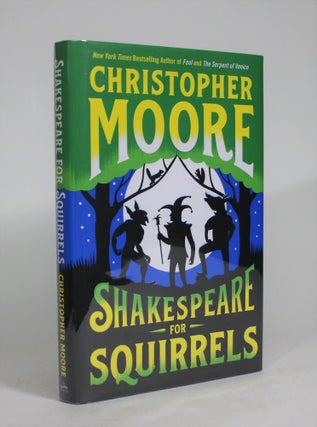 Item #008683 Shakespeare for Squirrels. Christopher Moore