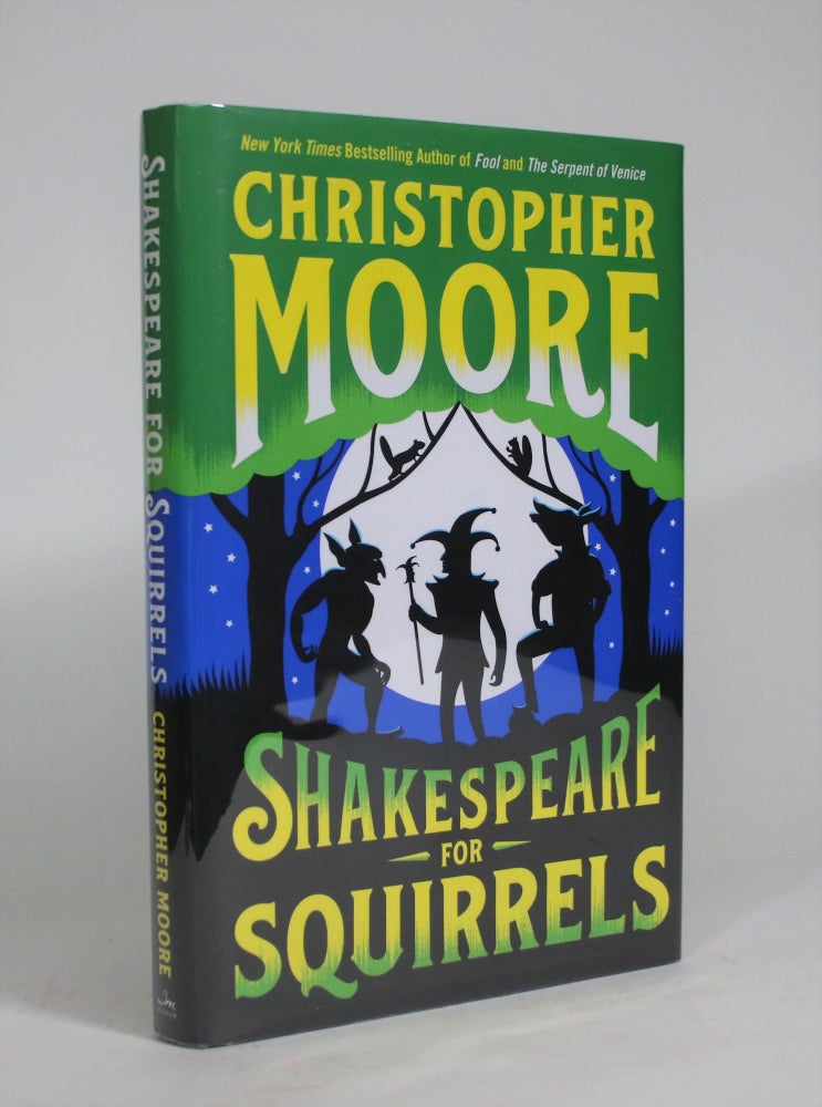 Item #008683 Shakespeare for Squirrels. Christopher Moore.