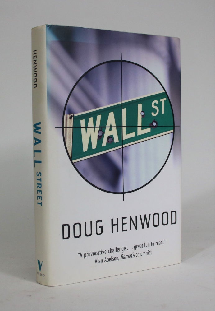 Item #008735 Wall St.: How It Works and For Whom. Doug Henwood.