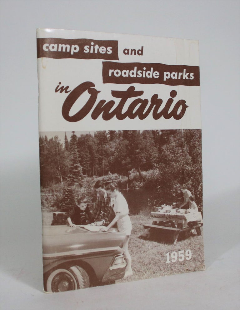 Item #008793 Camp Sites and Roadside Parks in Ontario 1959. Canada's Family Variety Vacationland.