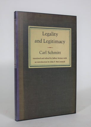 Item #008835 Legality and Legitimacy. Carl Schmitt, Jeffrey Seitzer