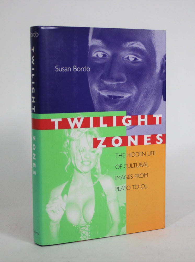 Item #008844 Twilight Zones: The Hidden Cultural Life of Images from Plato to O.J. Susan Bordo.