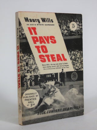 Item #008847 It Pays to Steal. Maury Wills, Steve Gardner