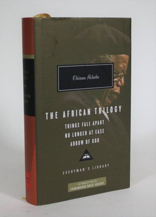 Item #008848 The African Trilogy: Things Fall Apart. No Longer at Ease. Arrow of God. Chinua Achebe