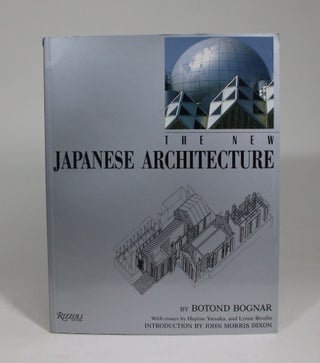 Item #008867 The New Japanese Architecture. Botond Bognar, Hajime Yatsuka, Lynne Breslin, essays