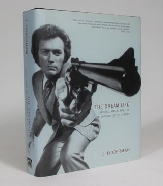 Item #008884 The Dream Life: Movies, Media, and the Mythology of the Sixties. J. Hoberman