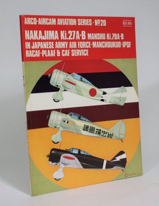Item #008928 Nakajima Ki.27A-B, Manshu Ki-79A-B: Japanese Army Air...