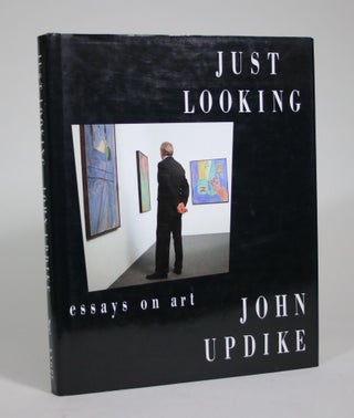 Item #008937 Just Looking: Essays on Art. John Updike