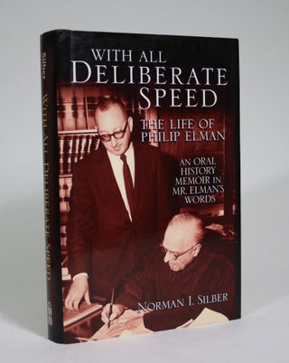 Item #008973 With All Deliberate Speed: The Life of Philip Elman: An Oral History Memoir. Norman...