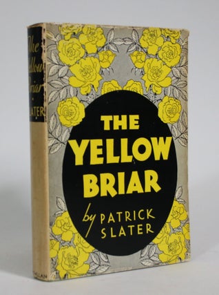 Item #008990 The Yellow Briar. Patrick Slater