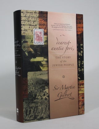 Item #008996 Dearest Auntie Fori: The Story of the Jewish People. Martin Gilbert
