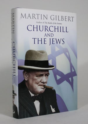 Item #009007 Churchill and the Jews. Martin Gilbert