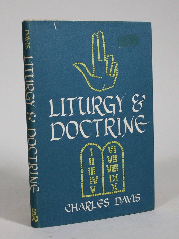 Item #009023 Liturgy and Doctrine. Charles Davis.