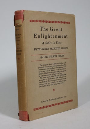 Item #009052 The Great Enlightenment: A Satire in Verse, with Other Selected Verses. Lee Wilson Dodd