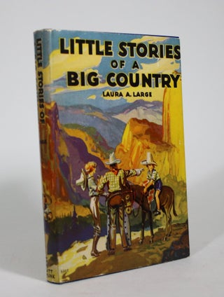 Item #009083 Little Stories of a Big Country. Laura Antoinette Large