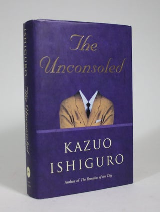 Item #009105 The Unconsoled. Kazuo Ishiguro