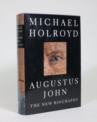 Item #009137 Augustus John: The New Biography. Michael Holroyd