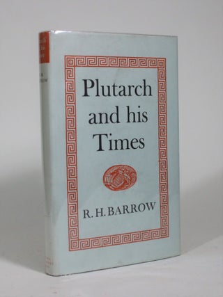 Item #009139 Plutarch and His Times. R. H Barrow