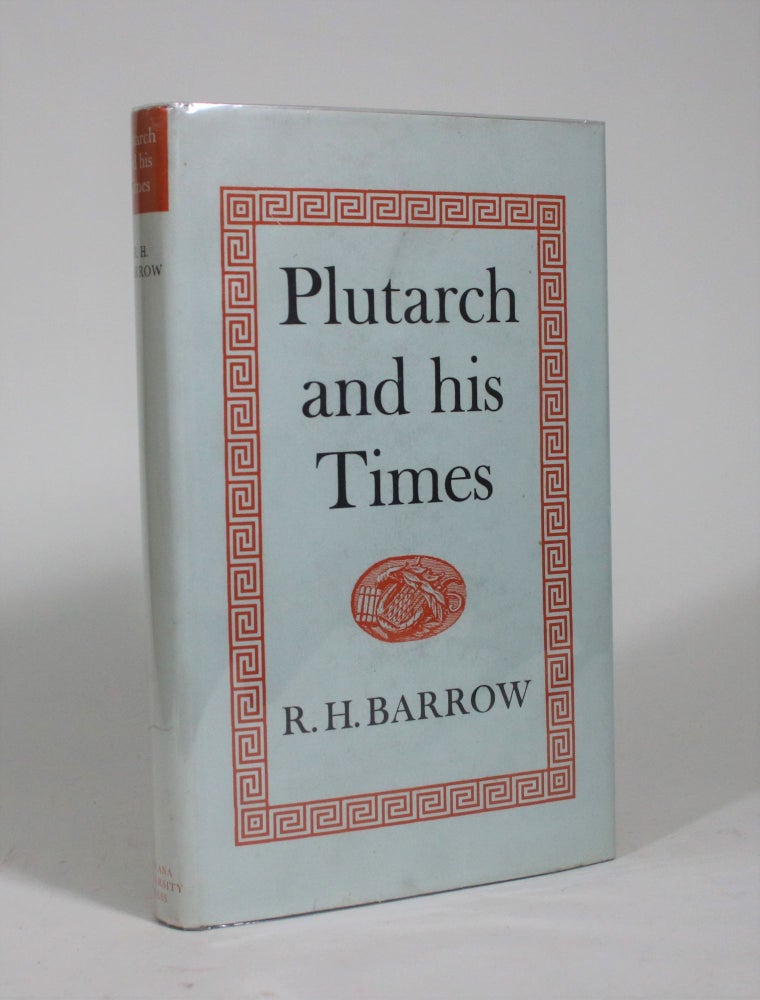 Item #009139 Plutarch and His Times. R. H. Barrow.