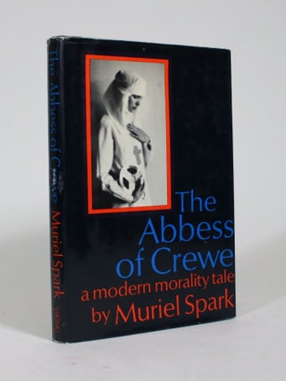 Item #009170 The Abbess of Crewe: A Modern Morality Tale. Muriel Spark