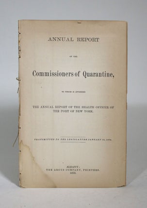 Item #009188 Annual Report of the Commisioners of Quarantine, to which is appended the Annual...