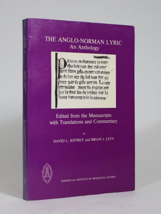 Item #009205 The Anglo-Norman Lyric: An Anthology. David L. Jeffrey, Brian J. Levy