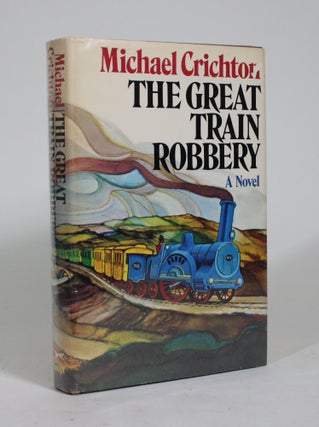 Item #009209 The Great Train Robbery. Michael Crichton