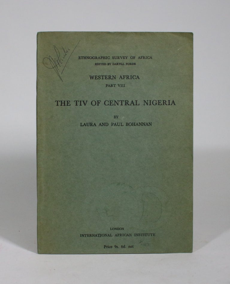 Item #009222 The Tiv of Central Nigeria. Laura and Paul Bohannan.
