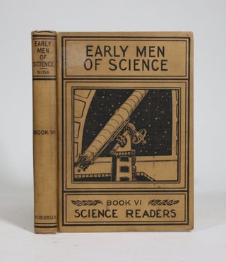 Item #009252 Early Men of Science. William L. Nida, Stella H. Nida
