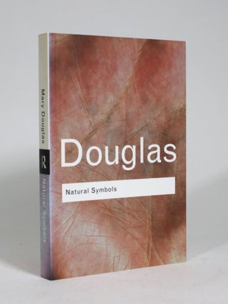 Item #009253 Natural Symbols: Explorations in Cosmology. Mary Douglas
