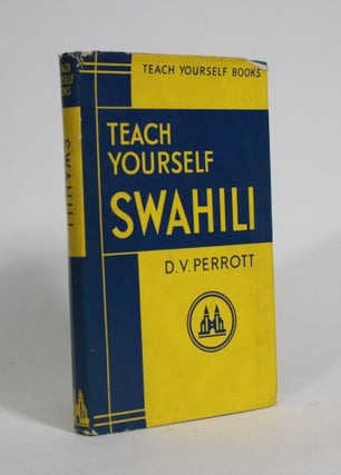 Item #009298 Teach Yourself Swahili. D. V. Perrott