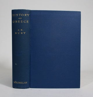 Item #009319 A History of Greece to the Death of Alexander the Great. J. B. Bury