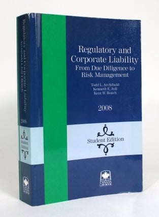 Item #009329 Regulatory and Corporate Liability, From Due Dilligence to Risk Management. Todd L....