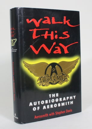 Item #009331 Walk This Way: The Autobiobiography of Aerosmith. Aerosmith, Stephen Davis