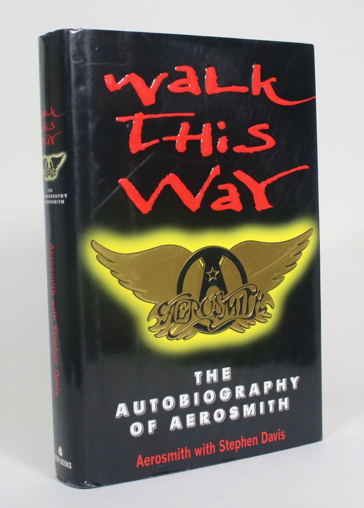 Item #009331 Walk This Way: The Autobiobiography of Aerosmith. Aerosmith, Stephen Davis.