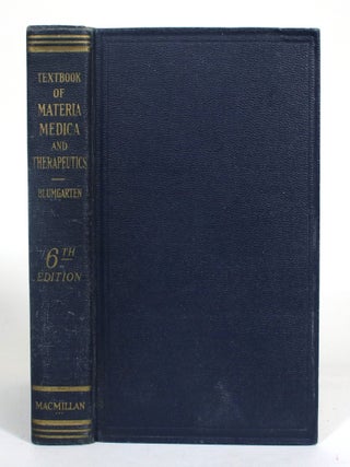 Item #009332 Textbook of Materia Medica and Therapeutics. A. S Blumgarten