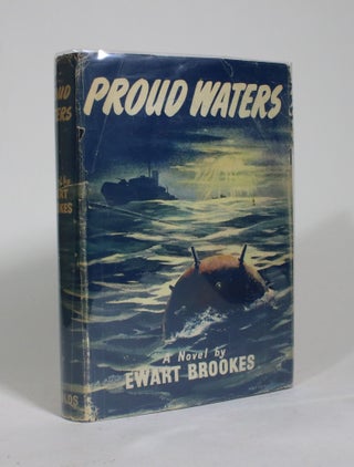 Item #009344 Proud Waters. Ewart Brookes