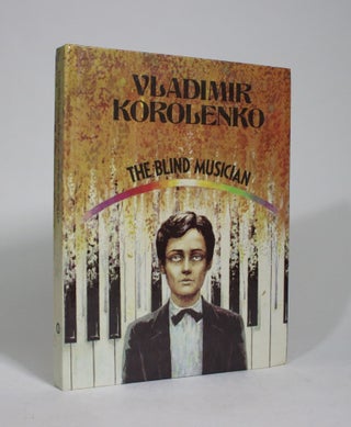 Item #009357 The Blind Musician. Vladimir Korolenko