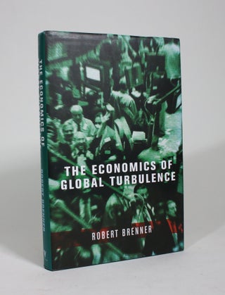 Item #009385 The Economics of Global Turbulence: The Advanced Capitalist Economies from Long Boom...