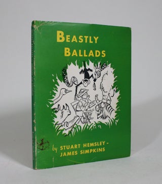 Item #009392 Beastly Ballads. Stuart Hemsley, James Simpkins