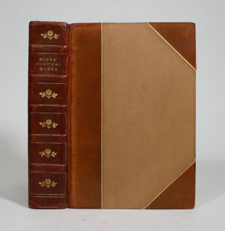 Item #009400 The Poetical Works by Robert Burns with Notes, Glosary, Index of First Lines and...