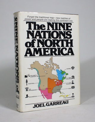 Item #009410 The Nine Nations of North America. Joel Garreau