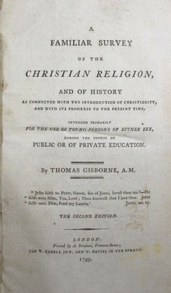 A Familiar Survey of the Christian Religion, and of History as Connected with the Introduction of Christianity and with its Progress to the Present Time.