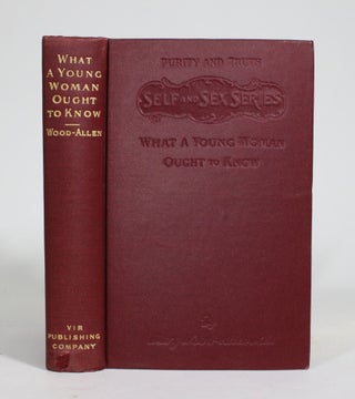 Item #009468 What a Young Woman Ought to Know. Mary Wood-Allen