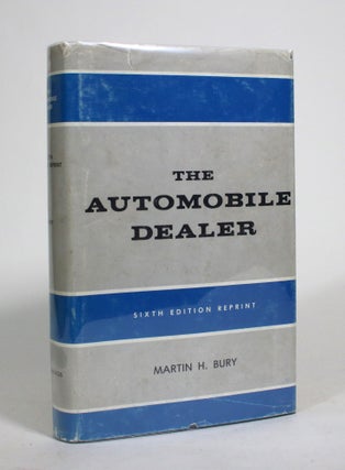 Item #009481 The Automobile Dealer. Martin H. Bury