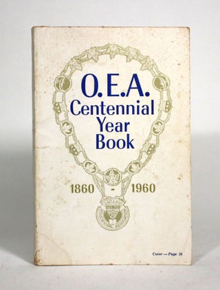 Item #009508 Ontario Educational Association Centennial Year Book 1860-1960. Ontario Educational...